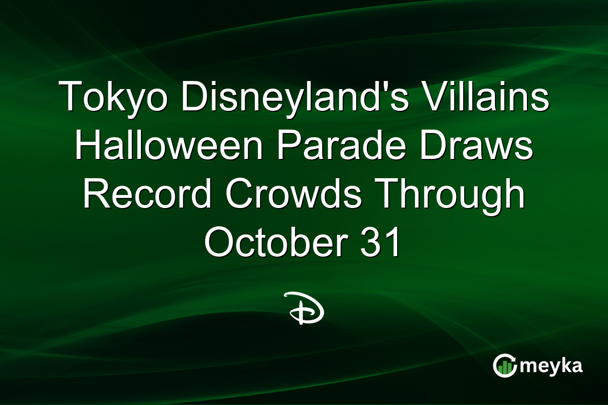 Tokyo Disneyland’s Villains Halloween Parade Draws Record Crowds Through October 31