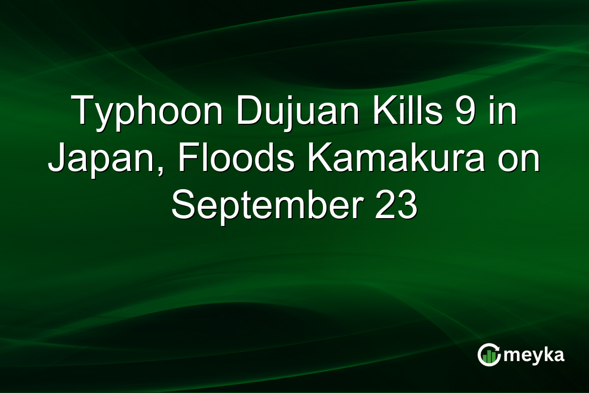 Typhoon Dujuan Kills 9 in Japan, Floods Kamakura on September 23