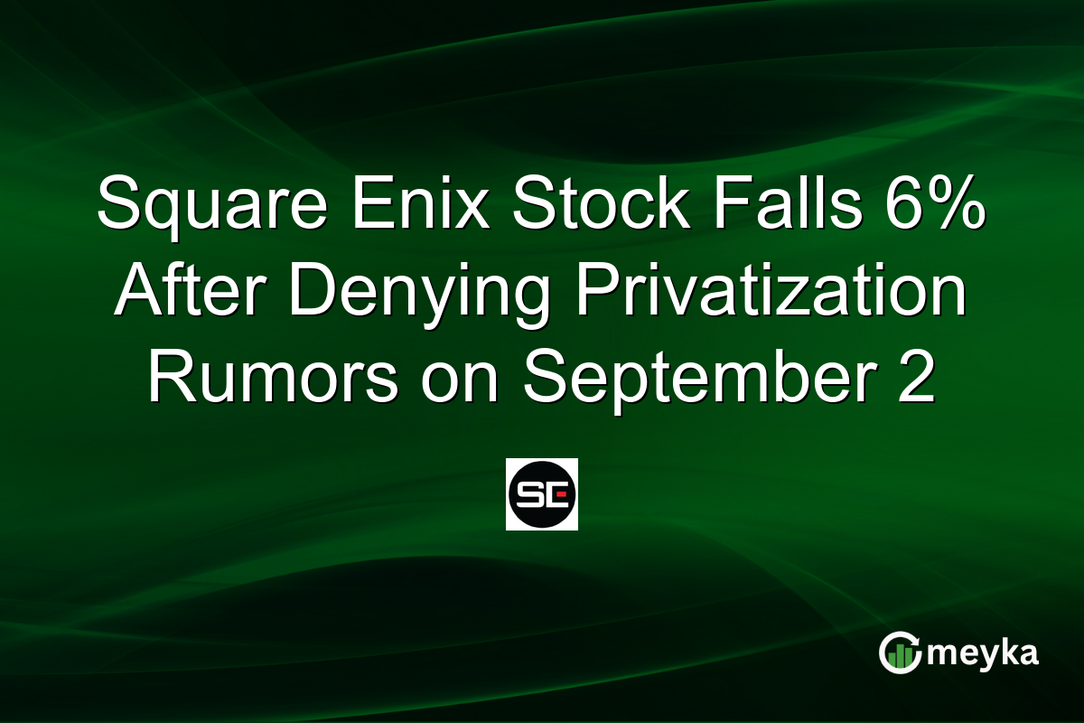 Square Enix Stock Falls 6% After Denying Privatization Rumors on September 2