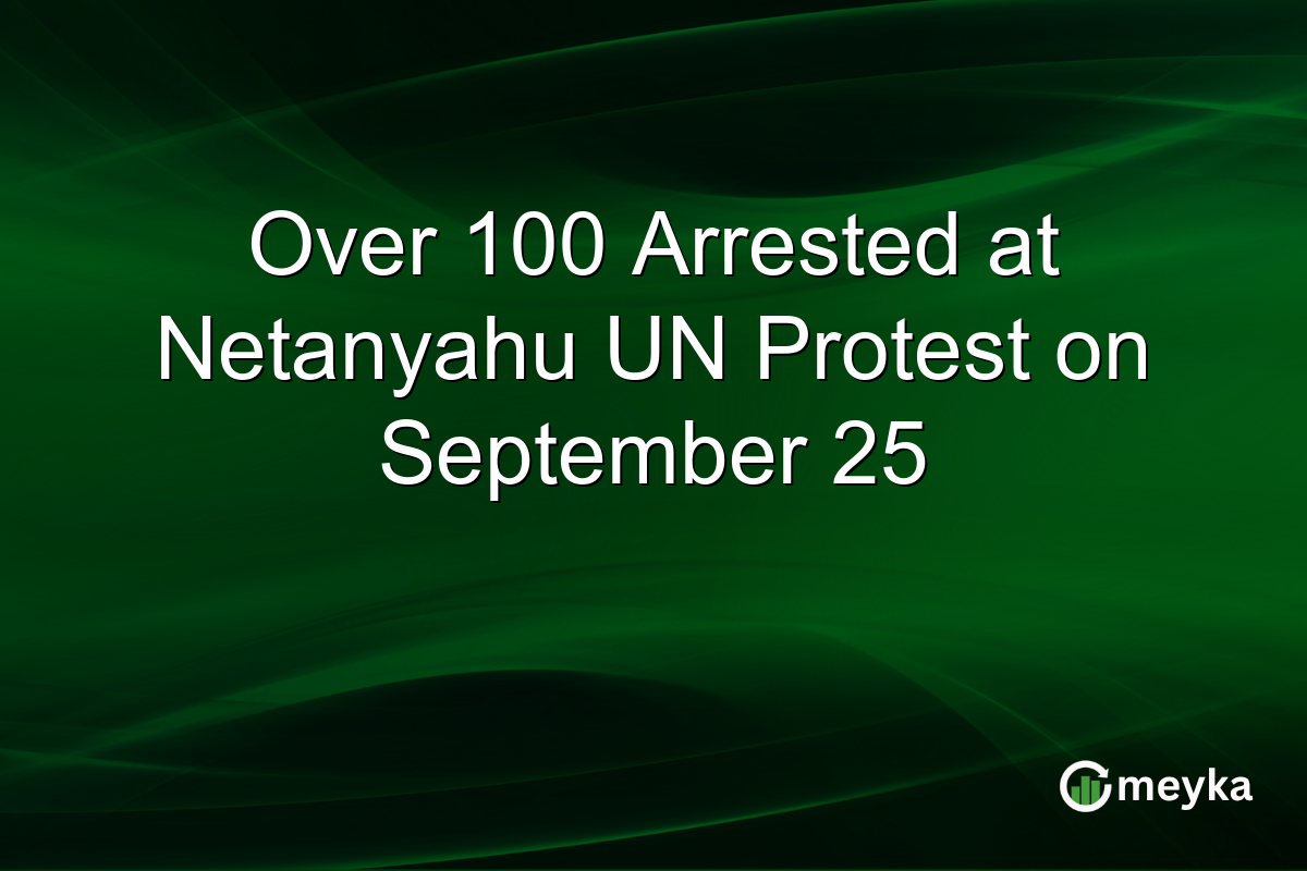 Over 100 Arrested at Netanyahu UN Protest on September 25
