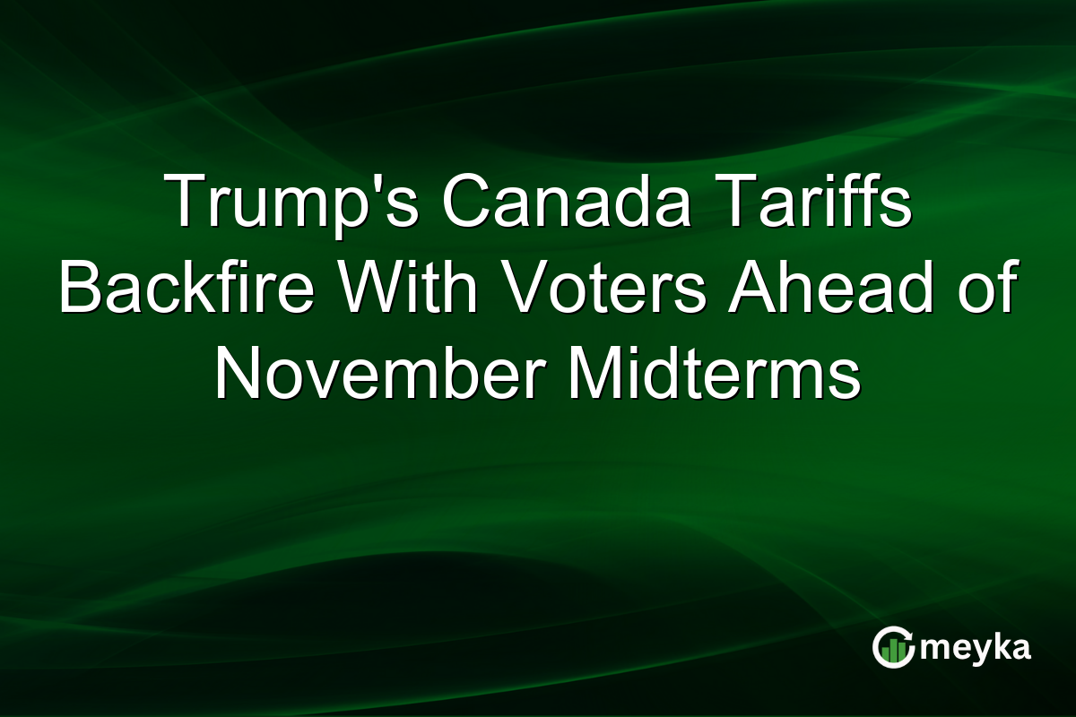 Trump’s Canada Tariffs Backfire With Voters Ahead of November Midterms