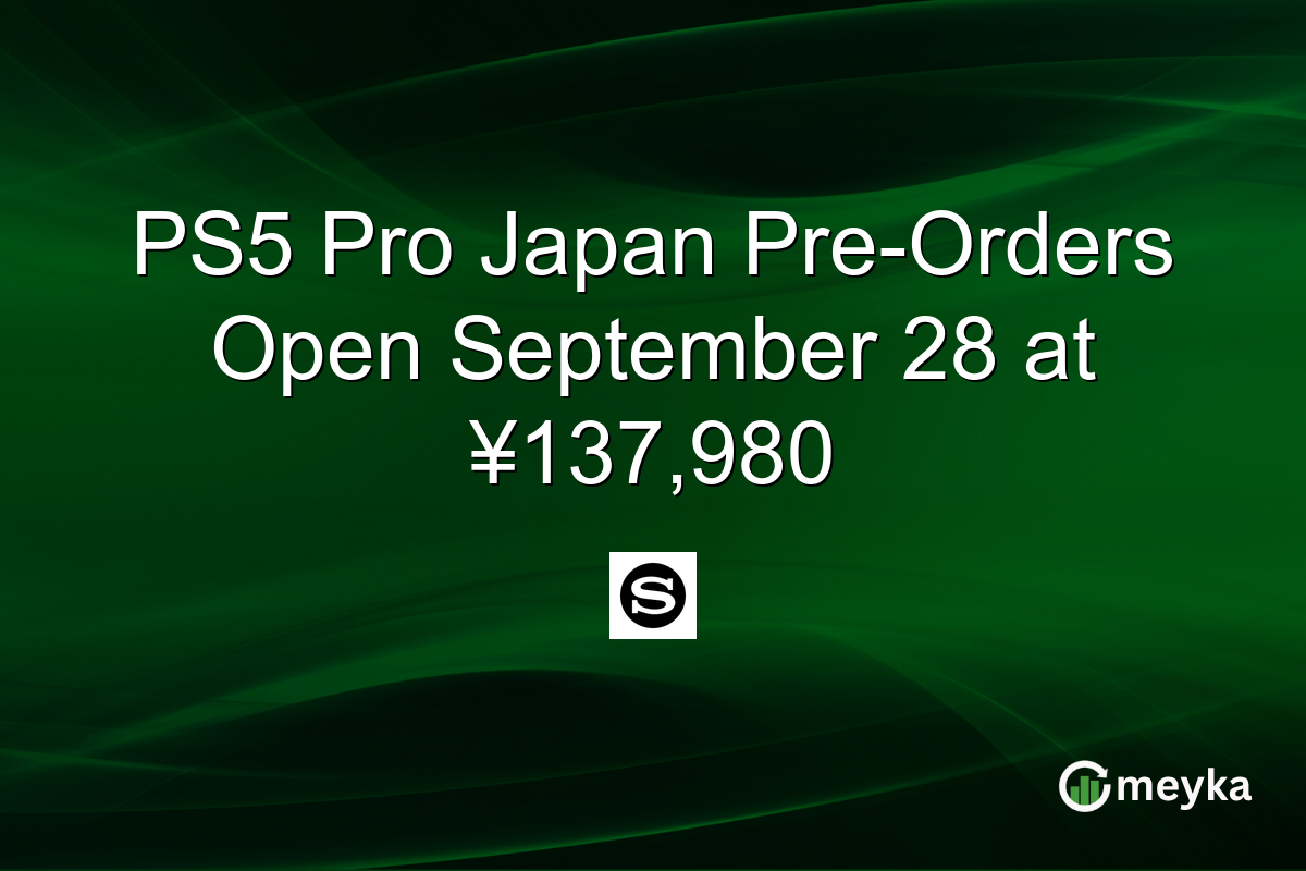 PS5 Pro Japan Pre-Orders Open September 28 at ¥137,980