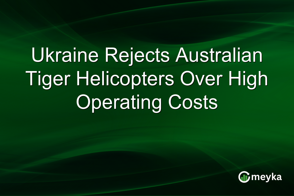 Ukraine Rejects Australian Tiger Helicopters Over High Operating Costs