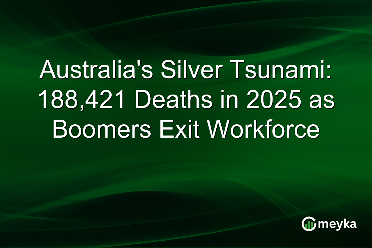 Australia’s Silver Tsunami: 188,421 Deaths in 2025 as Boomers Exit Workforce