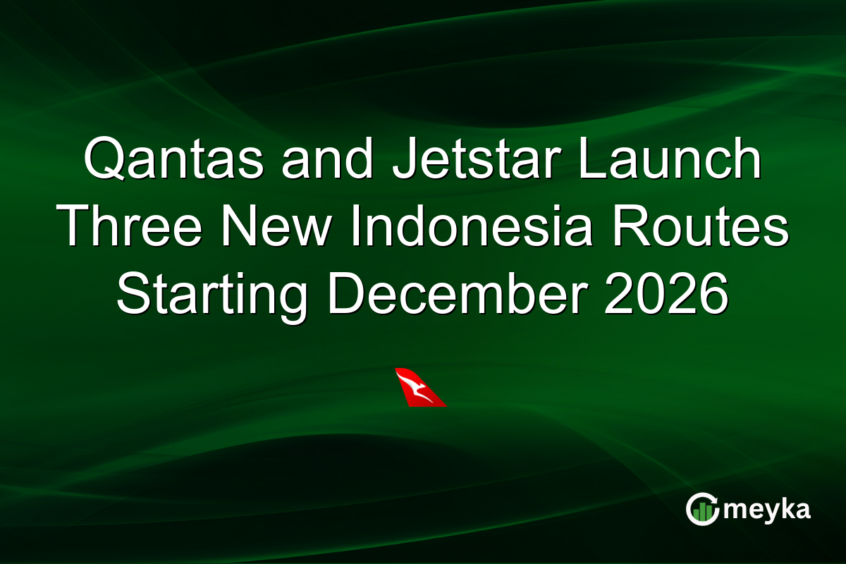 Qantas and Jetstar Launch Three New Indonesia Routes Starting December 2026