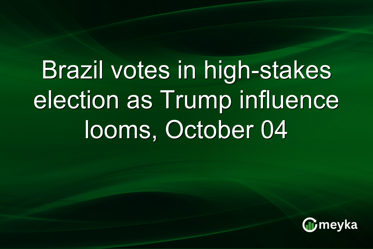 Brazil votes in high-stakes election as Trump influence looms, October 04