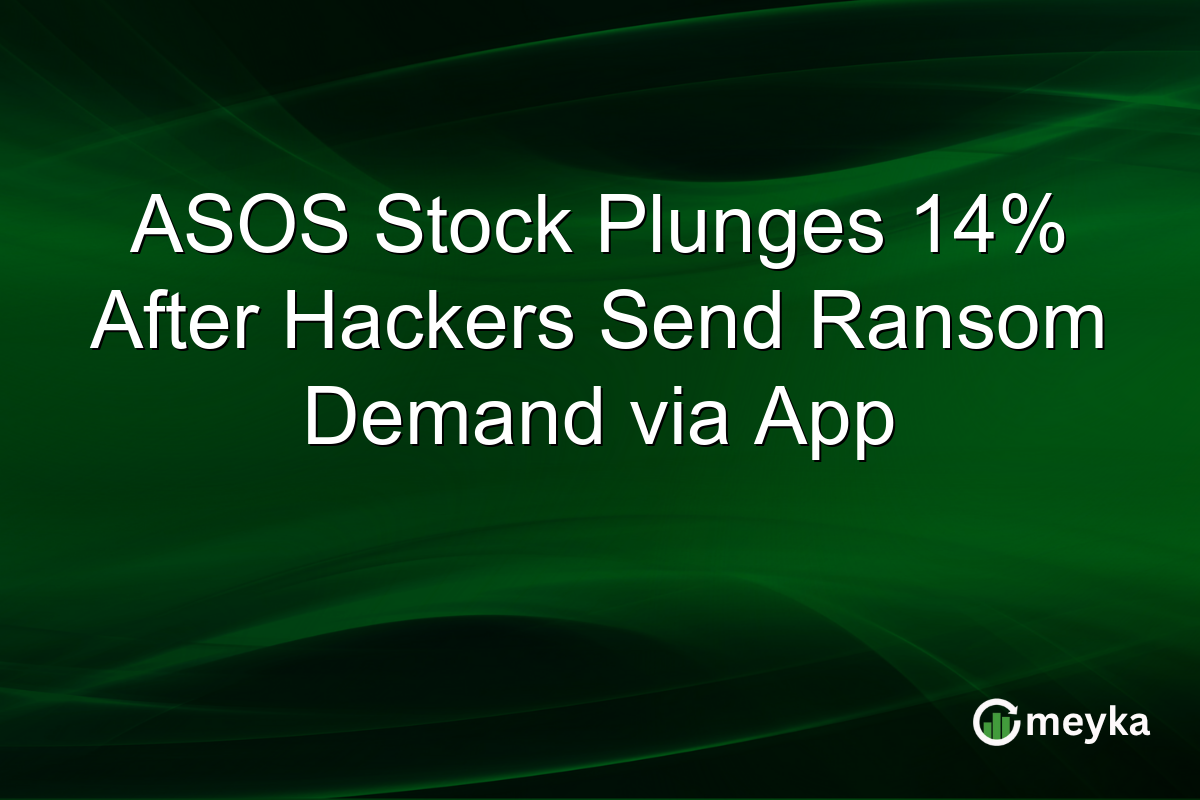 ASOS Stock Plunges 14% After Hackers Send Ransom Demand via App