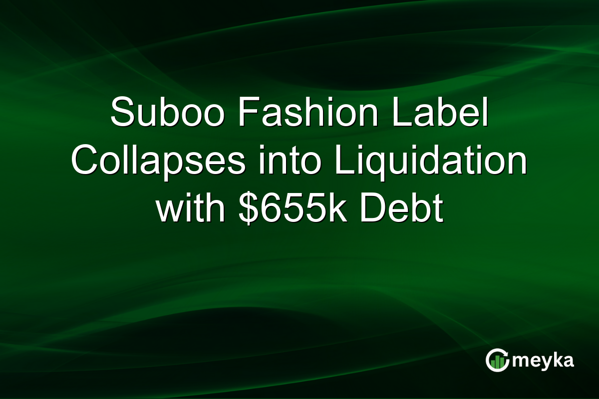 Suboo Fashion Label Collapses into Liquidation with $655k Debt