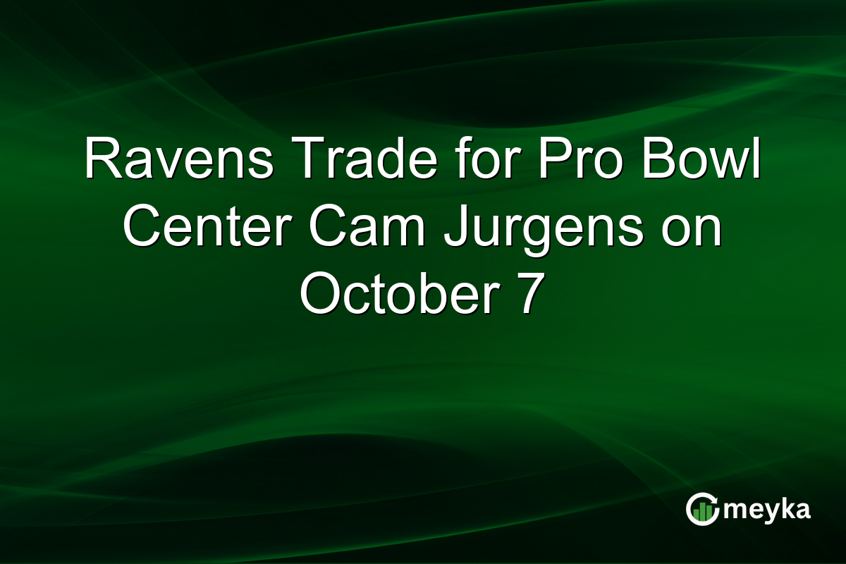 Ravens Trade for Pro Bowl Center Cam Jurgens on October 7