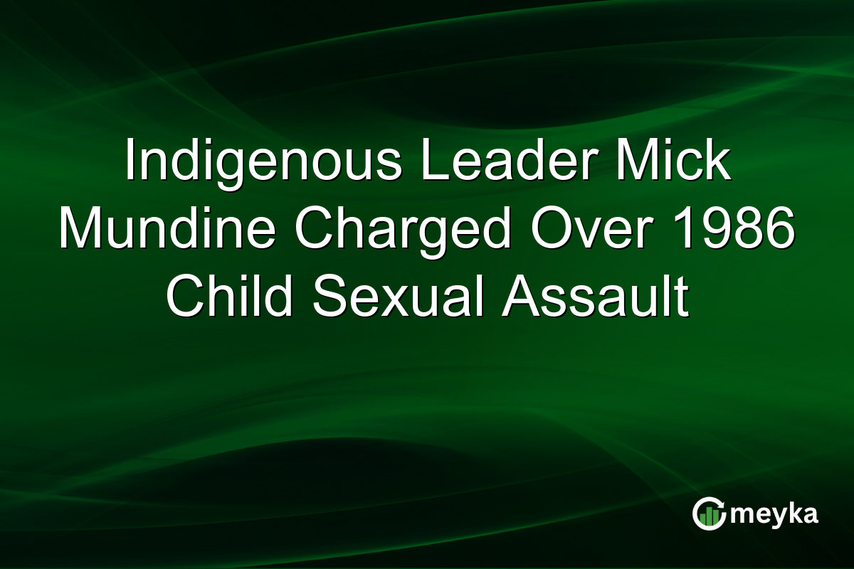 Indigenous Leader Mick Mundine Charged Over 1986 Child Sexual Assault