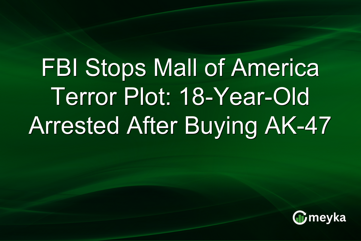 FBI Stops Mall of America Terror Plot: 18-Year-Old Arrested After Buying AK-47