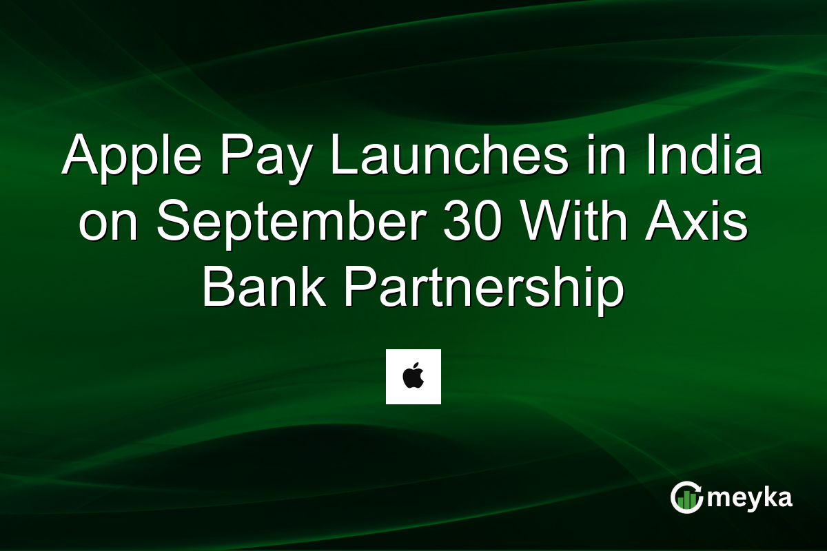Apple Pay Launches in India on September 30 With Axis Bank Partnership