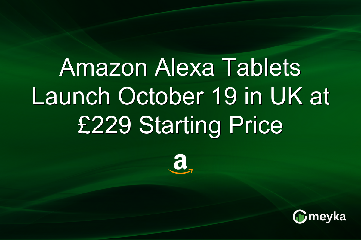 Amazon Alexa Tablets Launch October 19 in UK at £229 Starting Price