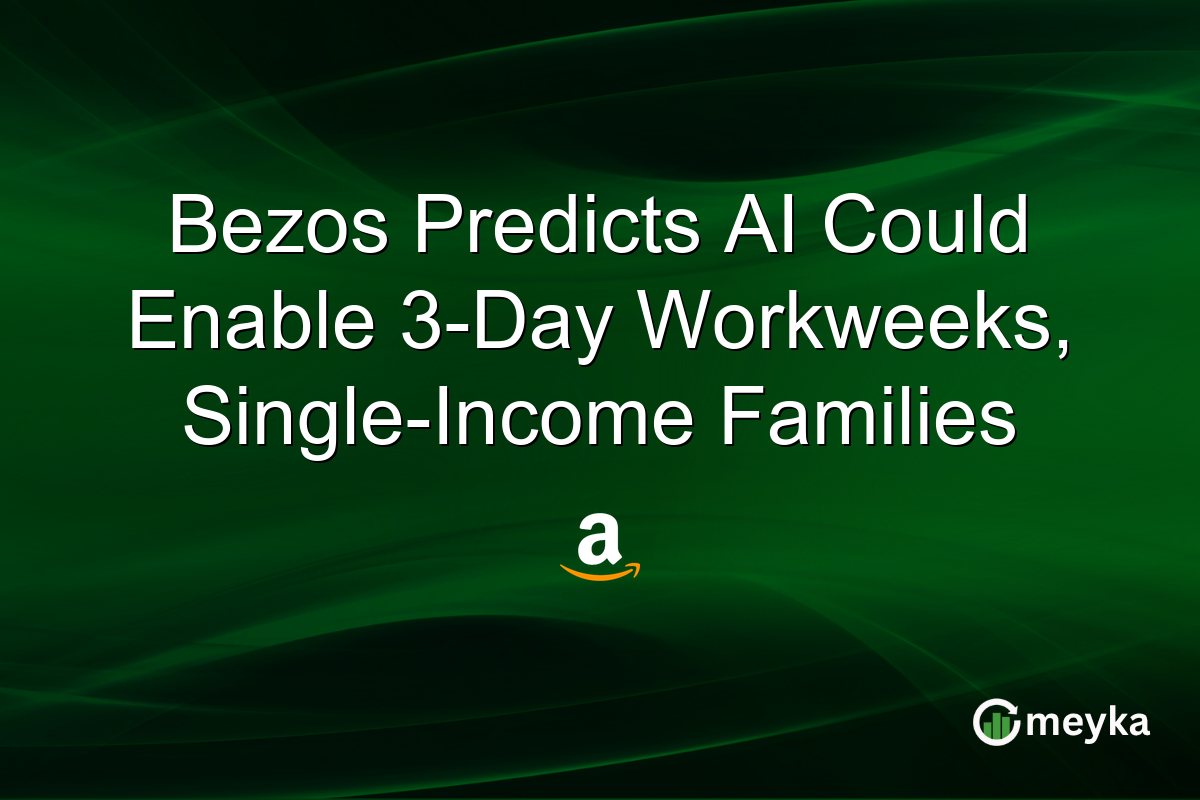 Bezos Predicts AI Could Enable 3-Day Workweeks, Single-Income Families