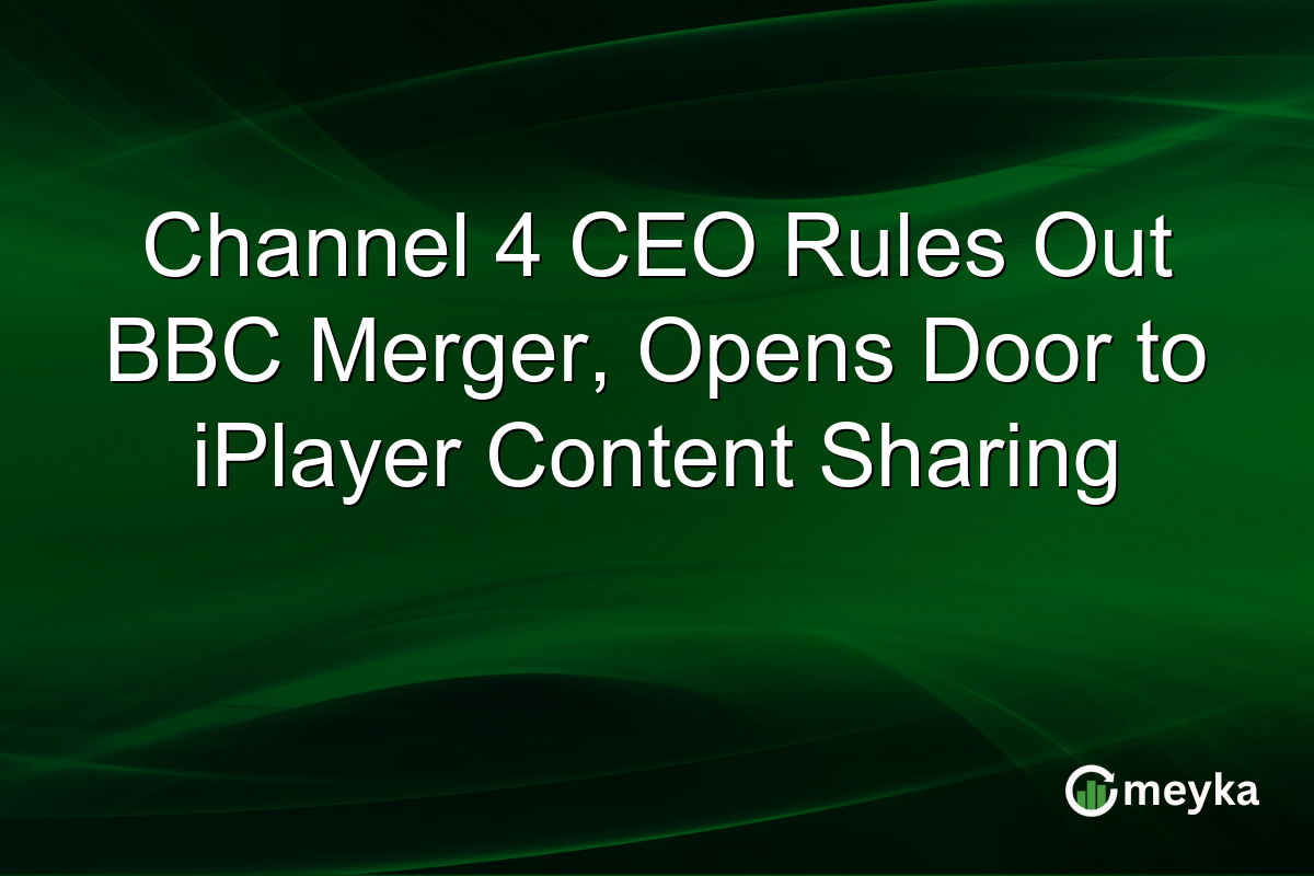 Channel 4 CEO Rules Out BBC Merger, Opens Door to iPlayer Content Sharing